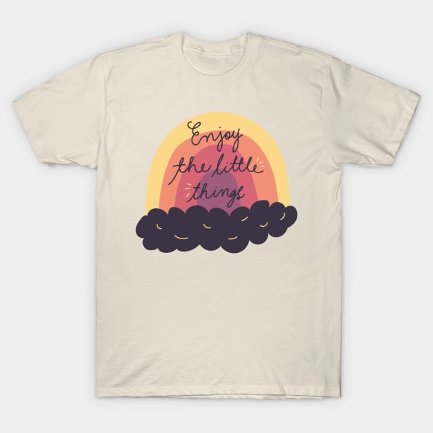Enjoy The Little Things T-Shirt by Little Designer